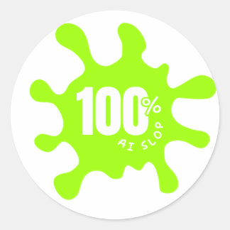 100% AI Slop Label