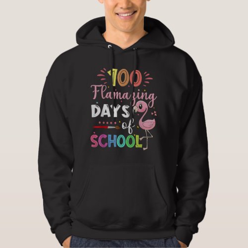 100 Amazing Days Of School Cute Flamingo Student T Hoodie