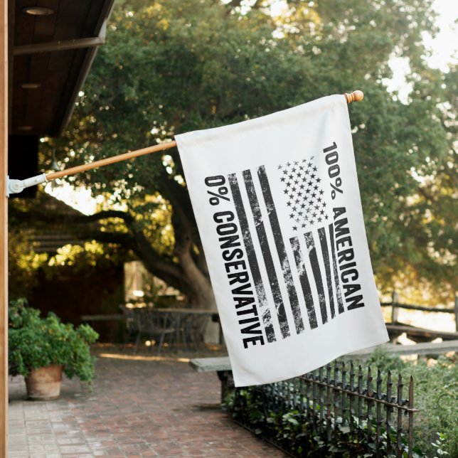 100% American 0% Conservative American Flag Gift  (In SItu)