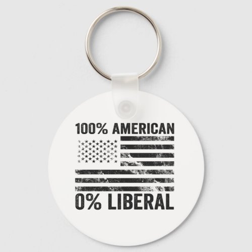 100 American 0 Liberal Republican American Flag  Keychain