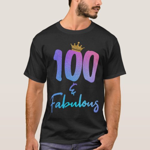 100 And Fabulous For 100Th  T_Shirt