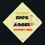 100% Angel Bandana<br><div class="desc">Style: Adult / Large 22" x 22" Bandana Not just for cowboys and bandits, these square bandanas take on your artwork or text in full, vibrant color. Fashionable and functional, cover your nose and mouth, protect your neck, or use it as an adorable dog accessory! All over edge-to-edge printed design...</div>