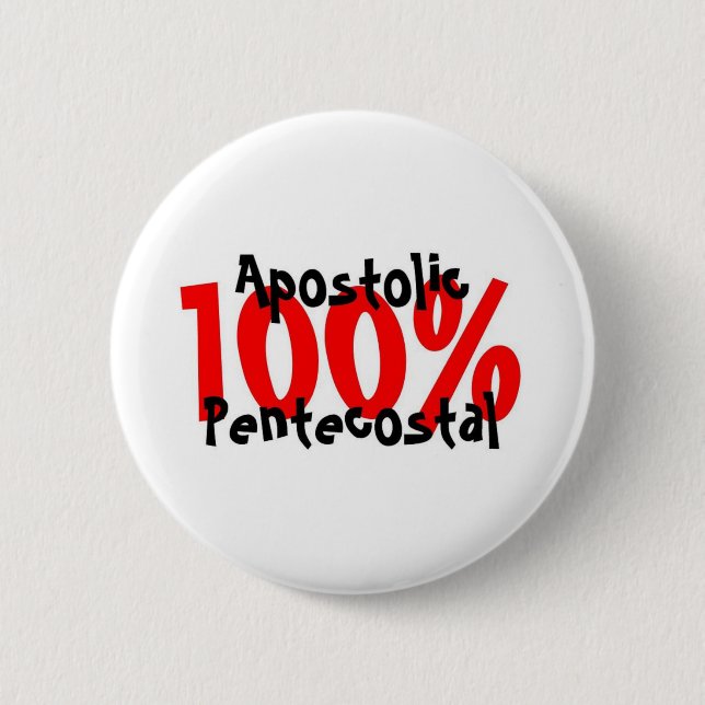 100% Apostolic Pentecostal Pinback Button (Front)