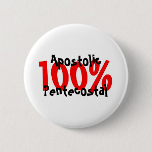 100% Apostolic Pentecostal Pinback Button