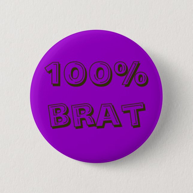 100% brat button (Front)