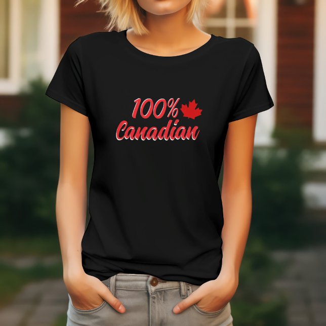 100% Canadian T-Shirt (Creator Uploaded)