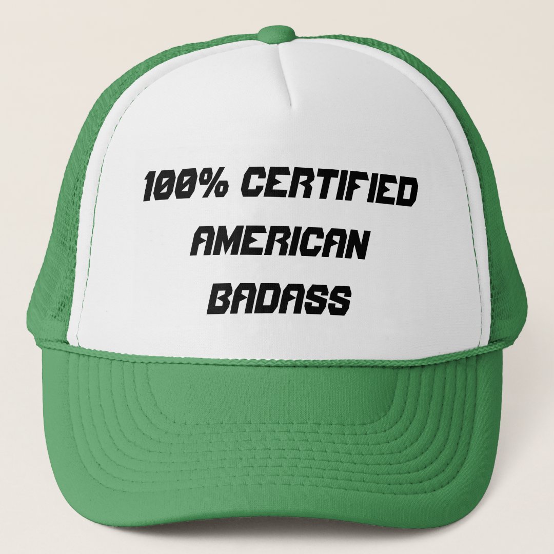 100% Certified American Badass Trucker Hat | Zazzle