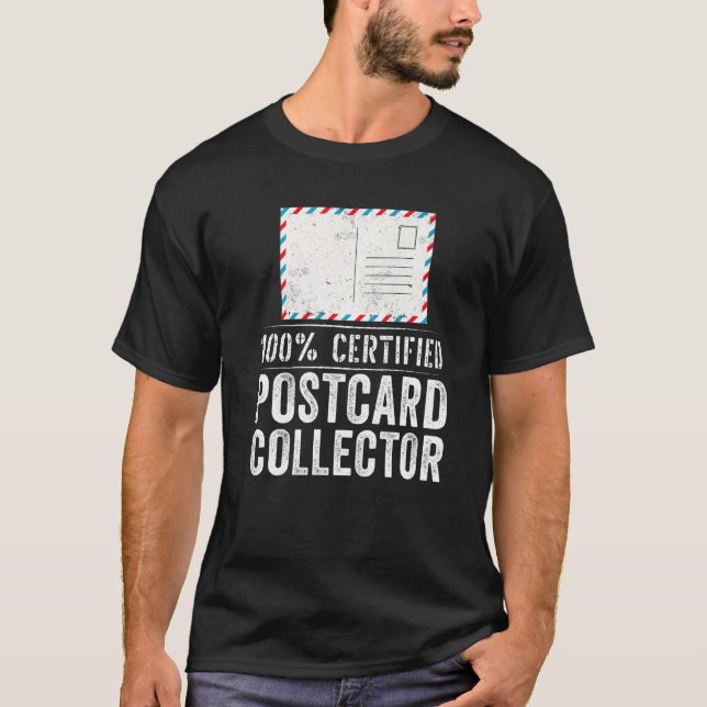 100 Certified Postcard Collector T-Shirt (Front)