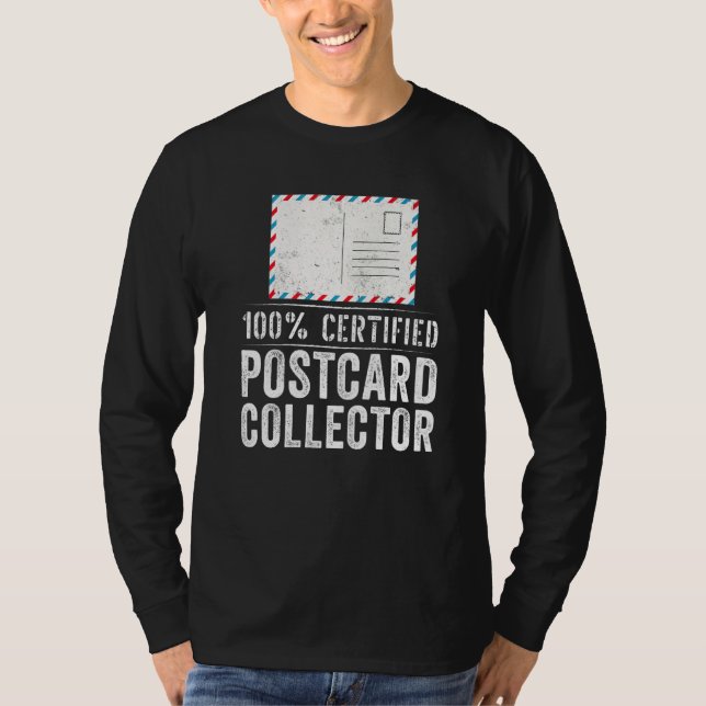 100 Certified Postcard Collector T-Shirt (Front)