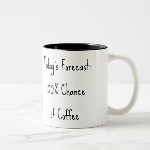 100 Chance of Coffee_Mug Two_Tone Coffee Mug