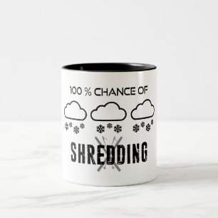 100% Chance Of Shredding Weather Forecast Skiing Two-Tone Coffee Mug
