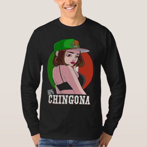 100 Chingona Strong Mexicana Girl Mexico Flag Prid T_Shirt