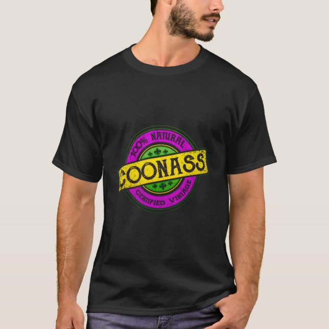 100% Coonass Natural Cajun Certified Creole Hoodie T-Shirt (Front)