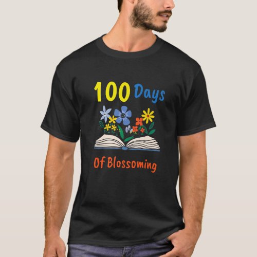100 Day Of Blossoming Book Flower Plant 100th Day  T_Shirt