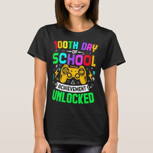 100 Day Of School Unlocked Gamer 100th Days Of Sch T_Shirt