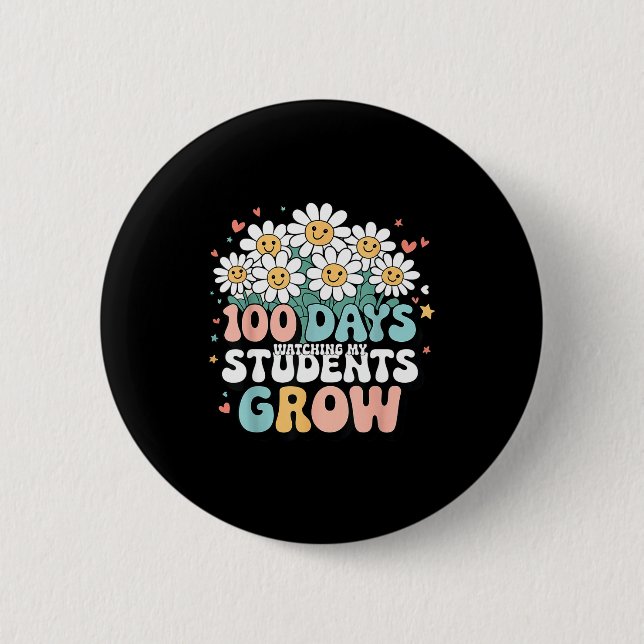 100 Day Watching My Students Grow 100 Days Of Scho Button (Front)