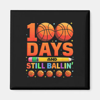 100 Days And Still Bylling Sketll Magnet