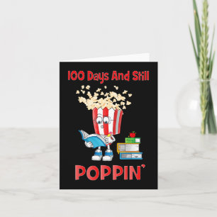100 Days And Still Poppin 100th Day Of School Boys Card