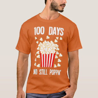 100 Days And Still Poppin 3 T-Shirt