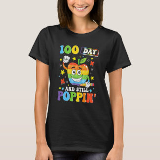 100 Days And Still POPPIN' Happy 100th Day of Scho T-Shirt
