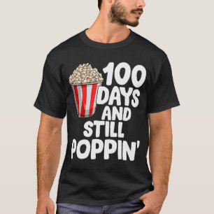 100 Days And Still Poppin Popcorn Kids 100th Day o T-Shirt