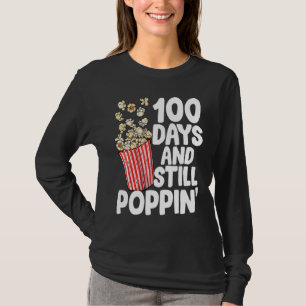 100 Days And Still Poppin Popcorn Kids 100th Day o T-Shirt