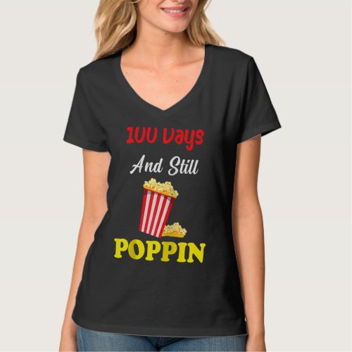 100 Days And Still Poppin Popcorn Kids 100th Day o T_Shirt