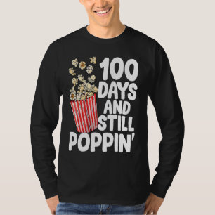 100 Days And Still Poppin Popcorn Kids 100th Day o T-Shirt
