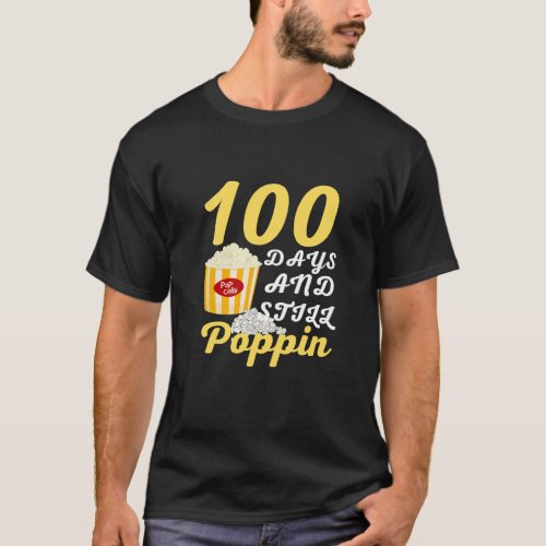 100 Days And Still Poppin Popcorn Kids 100th Day  T_Shirt