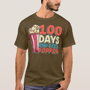 100 Days And Still Poppin Popcorn Lover Student T-Shirt