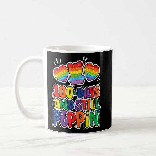 100 Days And Still Poppin School Teacher Student  Coffee Mug