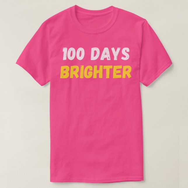 100 Days Brighter100 Days Of School T-Shirt (Design Front)