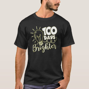 100 Days Brighter 100th Day Of Kindergarten School T-Shirt
