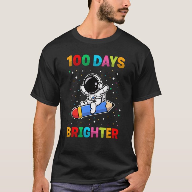 100 Days Brighter 100th Day of School Astronaut Sp T-Shirt (Front)