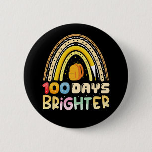 100 Days Brighter 100th Day Of School Teacher Button