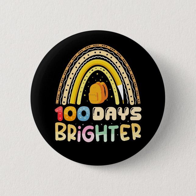 100 Days Brighter 100th Day Of School Teacher Button (Front)