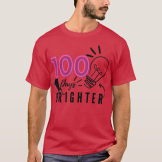 100 Days Brighter 30 T-Shirt