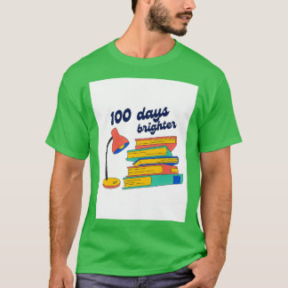 100 days brighter 5 T-Shirt