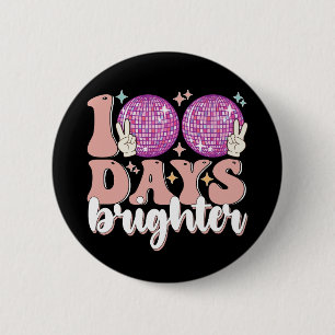 100 Days Brighter Disco Ball 100th Day Of School Button