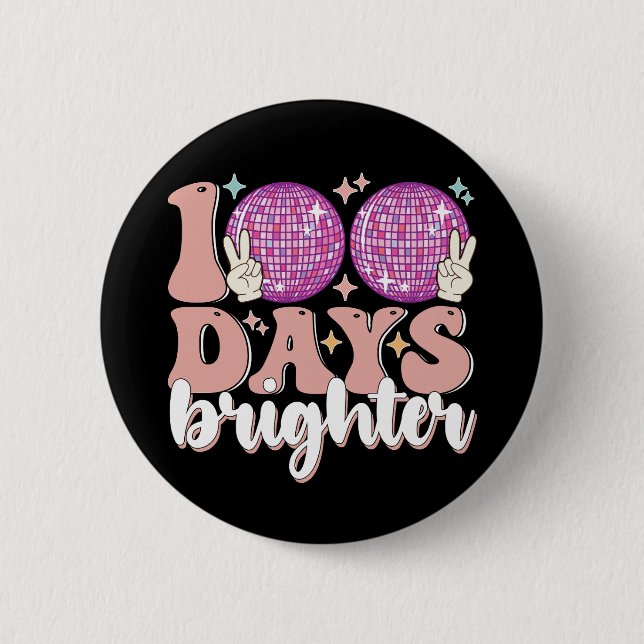 100 Days Brighter Disco Ball 100th Day Of School Button (Front)