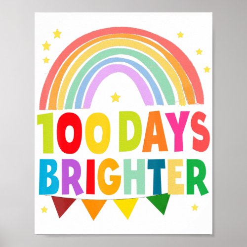 100 Days Brighter Happy 100 Days Of School Teacher Poster