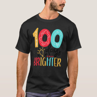 100 Days Brighter Happy 100 Days Of School Teacher T-Shirt
