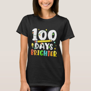 100 Days Brighter Happy 100th Day Of School T-Shirt