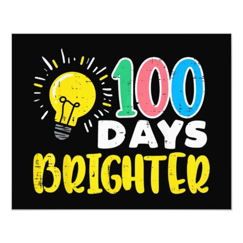 100 Days Brighter Photo Print