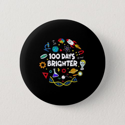 100 Days Brighter Student Happy 100th Day Of Schoo Button