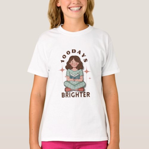 100 Days Brighter   T_Shirt