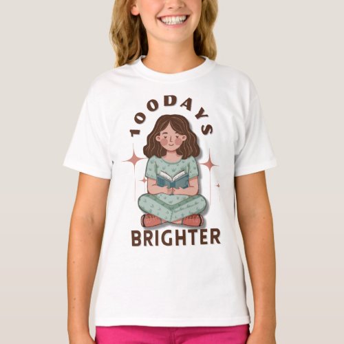100 Days Brighter   T_Shirt