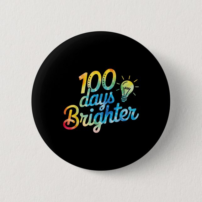 100 Days Brighter Teacher Kids 100th Day Of Button (Front)