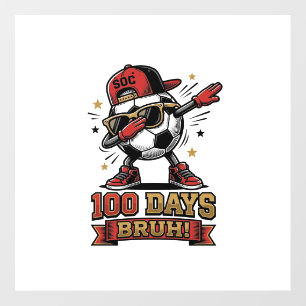100 Days Bruh Soccer Dabbing Shirt Design_1 Floor Decals