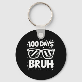 100 Days Bruh Sungles 100th Day Of School Boys Gir Keychain